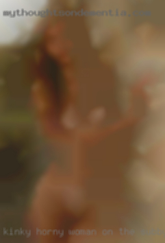 Kinky horny woman on the subby side from Milford.